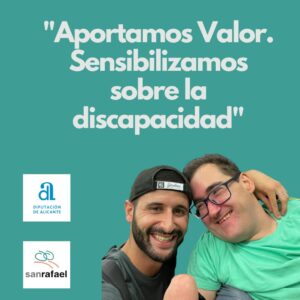 Aportamos valor. Camapaña sensibilización San RAfael y Diputacion Alicante